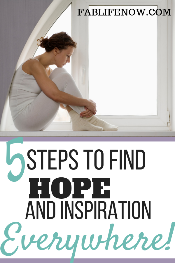 5 Steps to find hope and inspiration everywhere Pin image