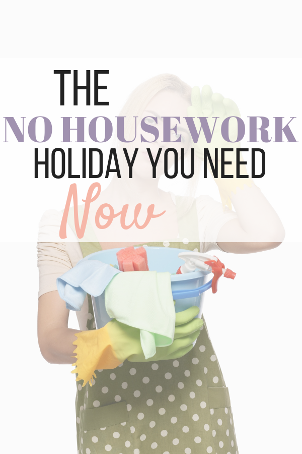 Holiday for overworked single moms who need a break | National No Housework Day | 4 ways to celebrate