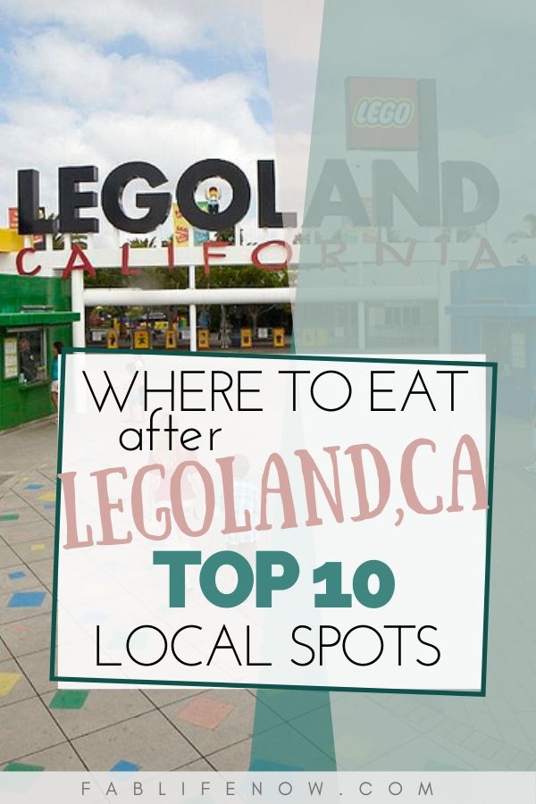 top 10 restaurants near legoland ca
